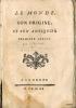 LE MONDE, SON ORIGINE, ET SON ANTIQUITÉ.. MIRABAUD Jean-Baptiste]