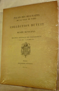 Palais des Beaux-Arts de la Ville de Paris. COLLECTION DUTUIT. MUSEE MUNICIPAL. Relation officielle des inaugurations. 7 mars 1901-11 décembre 1902.