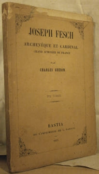 JOSEPH FESCH, archevêque et cardinal, grand aumonier de France. GUERIN Charles