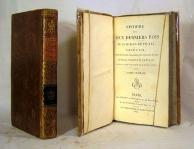 Histoire des deux derniers rois de la maison de Stuart. Suivie de pièces originales et justificatives; ouvrage traduit de l'anglais, auquel on a joint une notice sur la vie de l'auteur. (deux volumes)