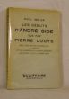 Les débuts d'André Gide vus par Pierre Louys. Avec une lettre d'André Gide à l'auteur et de nombreuses lettres inédites de Pierre Louys à André Gide.. ...
