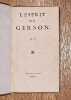 L'Esprit de Gerson.  Ou Instructions catholiques touchant le Saint Si&egrave;ge.. LE NOBLE (Eustache) (anonyme)