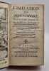 L'Imitation de J&eacute;sus-Christ.  Traduction nouvelle [par l'abb&eacute; Nicolas Le Duc]. Avec des R&eacute;flexions et des Pratiques, & des Pri&egrave;res &agrave; la fin de chaque ...