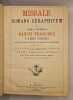 Missale Romano-Seraphicum.  Pro tribus ordinibus Sancti-Francisci patris nostri. Aliisque Breviario Romano-Seraphico utentibus a Pio PP. VI.. MISSEL