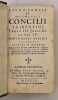 Sacro-Sancti et Oecumenici Concilii Tridentini Paulo III. Julio III. et Pio IV. Pontificibus maximis celebrati canones et decreta.   . 
