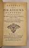 Recueil des Oraisons funebres prononc&eacute;es par Messire Jacques Benigne Bossuet.  Nouvelle edition augment&eacute;e de l'Eloge historique de l'Auteur, & du ...
