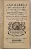 Parall&eacute;le de l'incr&eacute;dule et du vrai fid&eacute;le ou l'Impie en constraste avec le juste, pendant la vie, et a la mort.   . TOURON (Antoine)