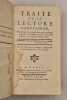 Trait&eacute; de la lecture chr&eacute;tienne.  Dans lequel on expose des regles propres &agrave; guider les Fideles dans le choix des Livres, & &agrave; les leur rendre utiles.. ...