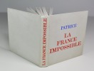 La France impossible - Cahiers pour des états-généraux. PATRICE (avocat du Tiers-Etat)