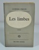 Les limbes. PIROUE Georges
