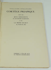 Cortège priapique. Suivi des Jeux innocents de Raymond Radiguet et de La Muse en Rut de Pascal Pia.