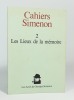 Cahiers Simenon n°2 "Les Lieux de la mémoire". (Collectif) Marc Welsh - Michel Lemoine - Daniel Langendries - Pol Vandromme - Jean-Baptiste Baronian - ...