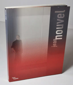 Jean Nouvel. Catalogue de l'exposition présentée au Centre Georges Pompidou, Paris Galeries 2 et 3, du 28 novembre 2001 au 4 mars 2002.