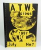 Revue A.T.W. Press (Around the world) n°7. July 1987. (Collectif) Jarg M. Geismar, Kenneth Wahl, Christian Sery, Dick Jewell, Holger Drees, Kurt ...