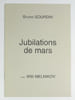 Jubilations de Mars. SOURDIN Bruno - MELNIKOV Willi