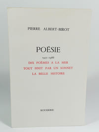 Poésie 1952-1966 (Dix poèmes à la mer, Tout finit par un sonnet, La belle histoire)
