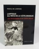 Lartigue au pays de la côte basque. Les traversées d'un corps-image.. LAVERGNE Pascal de