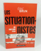 Les situationnistes, une avant-garde totale (1950-1972). BRUN Eric