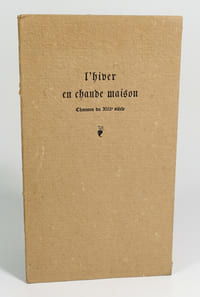 L'hiver en chaude maison. Chanson du XIIIe siècle