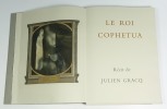 Le Roi Cophetua. GRACQ Julien