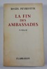 La fin des ambassades. PEYREFITTE Roger