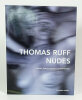Nudes. RUFF Thomas - HOUELLEBECQ Michel