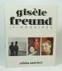 Gisèle Freund, itinéraires. FREUND Gisèle