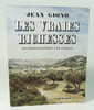 Les vraies richesses. 112 photographies par Kardas. GIONO Jean