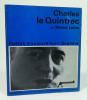 Charles Le Quintrec. LORHO Robert - LE QUINTREC Charles