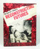 General Idea's reconstructing futures

. (Collectif) AA Bronson, Félix Partz, Jorge Zontal