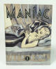 Maniac. Revue d'amour critique n°1. (Collectif) Gilles Berquet, A.M.E., Jean-Pierre Bourgeron, Jean Quète