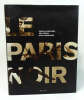 Le Paris noir. (Collectif) Gilles Manceron, Pascal Blanchard, Eric Deroo