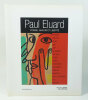 Paul Eluard. Poésie, amour et liberté. (Collectif) Paul Eluard