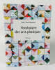 Vocabulaire des arts plastiques. BOSSEUR Jean-Yves
