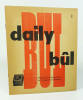 Daily bûl n°2. Moniteur de la Pensée Bûl et de l’Académie de Montbliart «La continence». (Collectif) Marcel Havrenne, Ernest Pirotte, Pol Bury, ...