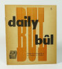 Revue Daily bûl 5. Moniteur de la Pensée Bûl et de l’Académie de Montbliart «Hommage au Piédestal». (Collectif) Ernest Pirotte, Palone Bultari, ...