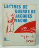 Lettres de guerre de Jacques Vaché. (Collectif) Jacques Vaché, André Breton