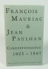 François Mauriac & Jean Paulhan | Correspondance 1925-1967. PAULHAN Jean - MAURIAC François