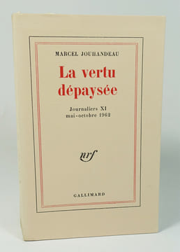 La vertu dépaysée. Journaliers XI. Mai-octobre 1962. JOUHANDEAU Marcel