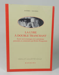 La Lyre à double tranchant. Ecrits sur la musique et le surréalisme présentés et commentés par Robert Wangermée