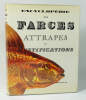 Encyclop&eacute;die des farces et attrapes et des mystifications. (Collectif) Sous la direction de Fran&ccedil;ois Caradec et No&euml;l Arnaud