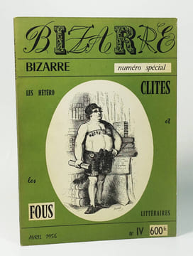 Bizarre, nouvelle série, n°4 "Les hétéroclites et les fous littéraires". (Collectif) Raymond Queneau, Charles Nodier, André Blavier, Noël Arnaud, ...