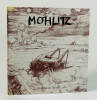 Mohlitz. Gravures et dessins 1963-1982. MOHLITZ Philippe
