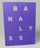 El&eacute;ments de Banalyse. Marie-Liesse Clavreul, Thierry Kerserho, Pierre Bazantay, Yves H&eacute;lias
