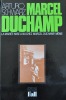 Marcel Duchamp, la mariée mise à nu chez Marcel Duchamp, même.. SCHWARZ Arturo