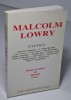 Malcom Lowry - Etudes - Poèmes et lettres de Malcom Lowry. (Collectif) G. Bonnefoi - A. Calder-Marshall - J.-R. Carroy - Victor Doyen - M. P. Fouchet ...