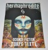 Revue Hermaphrodite n°9, juin 2004 - science-fiction corps-texte. (Collectif) Philippe Druillet, Jean-Michel Nicollet, Philippe Di Folco, Jean-Marc ...