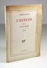 Calixto, suivi de Contrée. DESNOS Robert