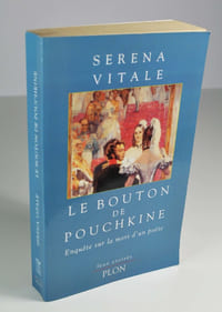 Le bouton de Pouchkine - Enquête sur la mort d'un poète
