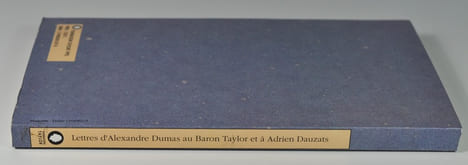 Frères d'armes de la révolution romantique - Lettres d'Alexandre Dumas au Baron Taylor et à Adrien Dauzats. SCHOPP Claude